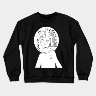 If You Can Read My Mind Crewneck Sweatshirt